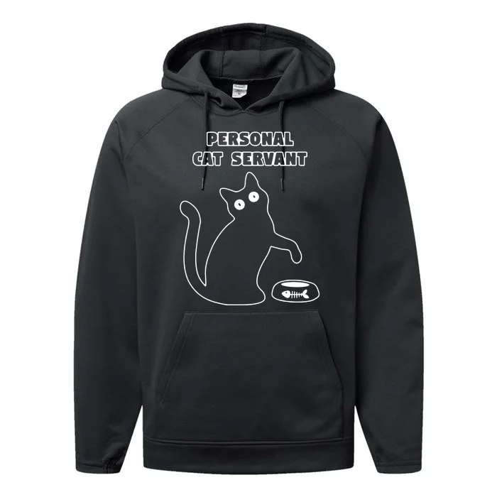 Personal Cat Servant Funny Black Cat Lover Gift Performance Fleece Hoodie