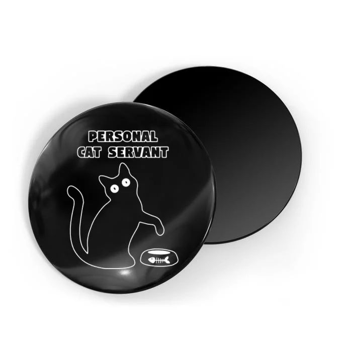 Personal Cat Servant Funny Black Cat Lover Gift Magnet