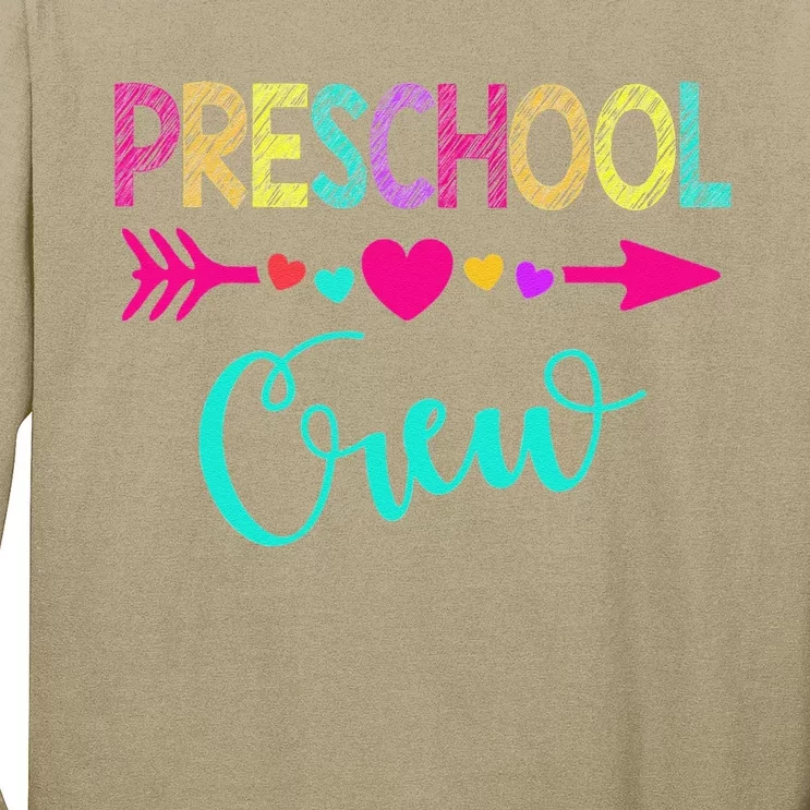 Preschool Crew Teacher 1st Day Of School Long Sleeve Shirt