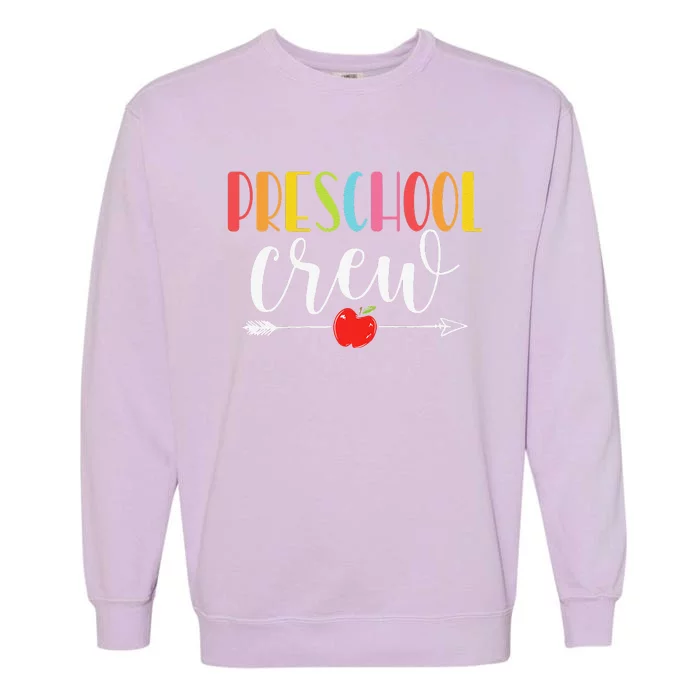 Preschool Crew Teacher Funny First Day Of School Garment-Dyed Sweatshirt