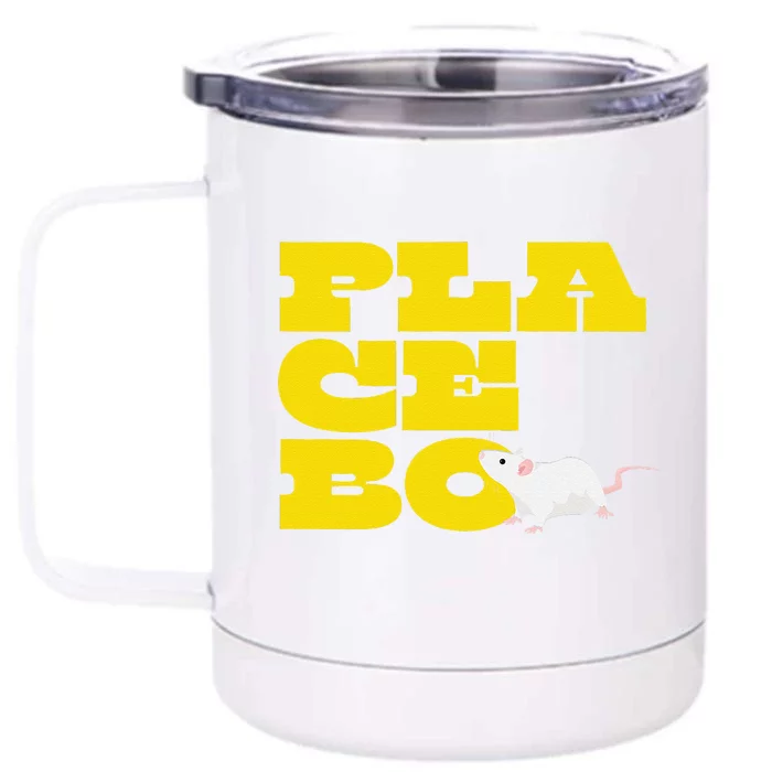 Placebo Clinical Trial Study Experiment Flowers Lab Rat Front & Back 12oz Stainless Steel Tumbler Cup