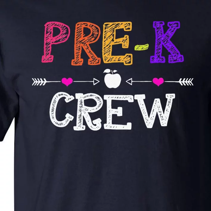 Prek Crew Teacher Funny First Day Of School Gift Tall T-Shirt