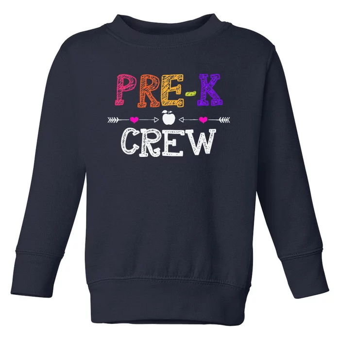 Prek Crew Teacher Funny First Day Of School Gift Toddler Sweatshirt