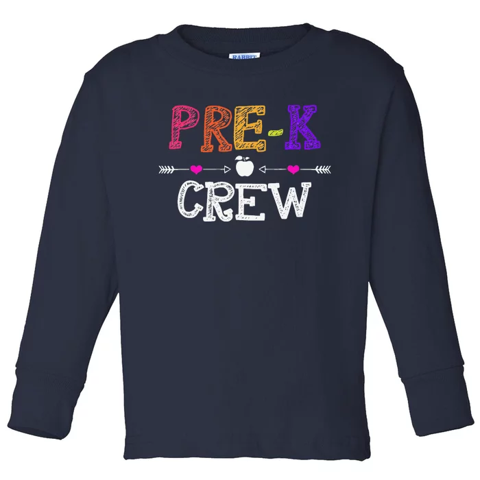 Prek Crew Teacher Funny First Day Of School Gift Toddler Long Sleeve Shirt