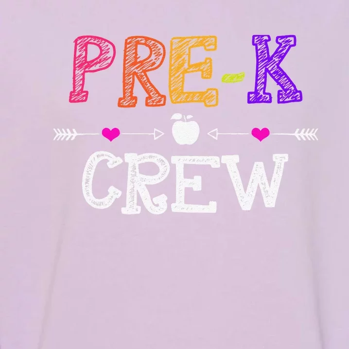 Prek Crew Teacher Funny First Day Of School Gift Garment-Dyed Sweatshirt