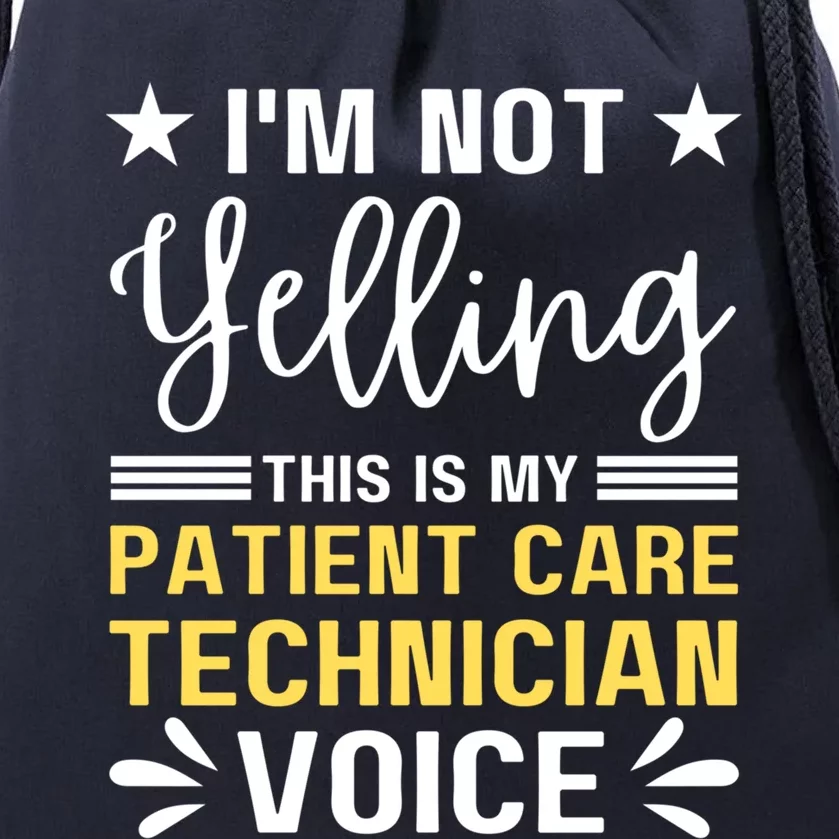 Patient Care Technician Nurse For Pct Week Patient Care Tech Great Gift Drawstring Bag