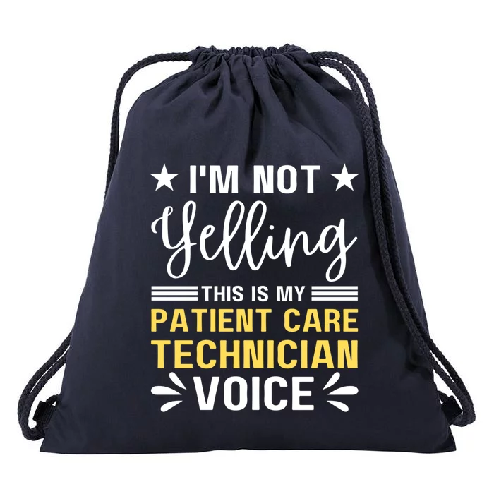 Patient Care Technician Nurse For Pct Week Patient Care Tech Great Gift Drawstring Bag