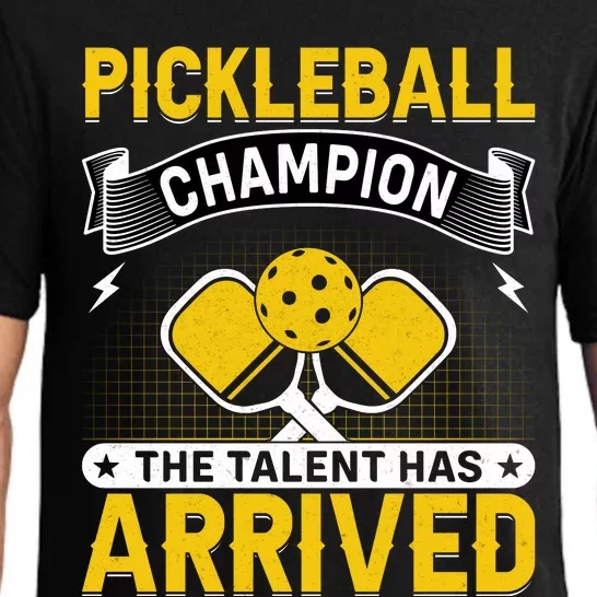 Pickleball Champion The Talent Hat Arrived Pajama Set