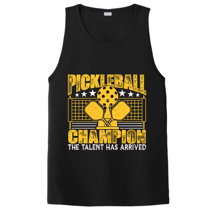 Pickleball Champion The Talent Has Arrived Performance Tank