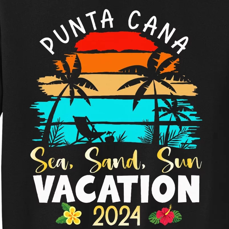 Punta Cana Trip 2024 Beach Vacation Summer Holliday Match Tall Sweatshirt