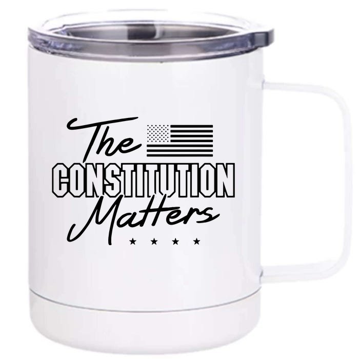 Political Conservative The Constitution Matters Front & Back 12oz Stainless Steel Tumbler Cup