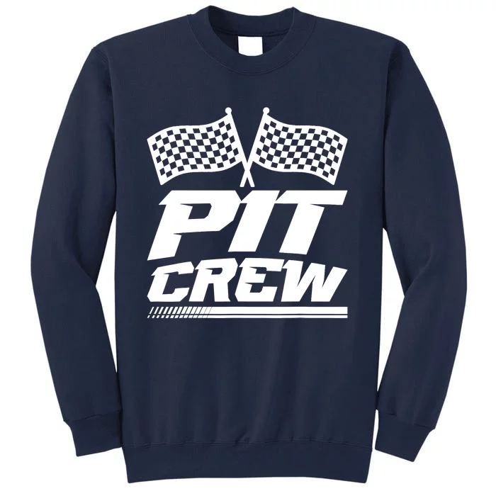 PIT CREW Track Racing Car Racing Lovers Family Matching Tall Sweatshirt