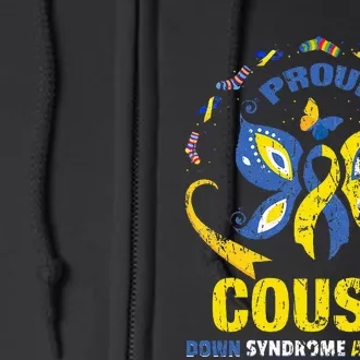 Proud Cousin T21 World Down Syndrome Awareness Da Full Zip Hoodie