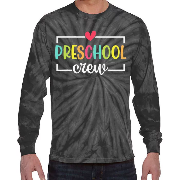 Preschool Crew Team Retro Groovy Vintage Back To School Gift Tie-Dye Long Sleeve Shirt