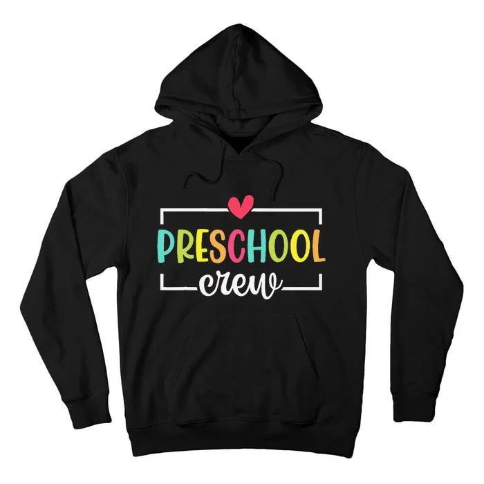 Preschool Crew Team Retro Groovy Vintage Back To School Gift Tall Hoodie