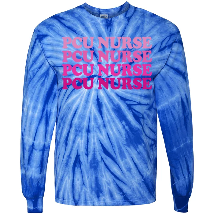 Progressive Care Unit Pcu Nurse Emergency Room Nurse Gift Tie-Dye Long Sleeve Shirt