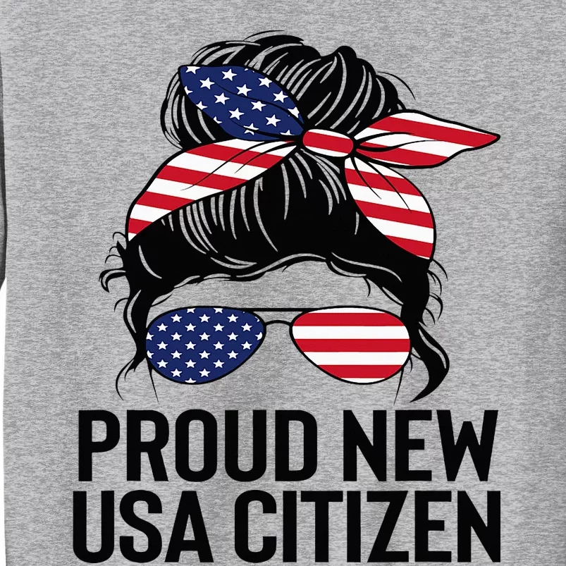 Proud Citizens Us American New Citizenship Gifts Usa Flag Tall Sweatshirt