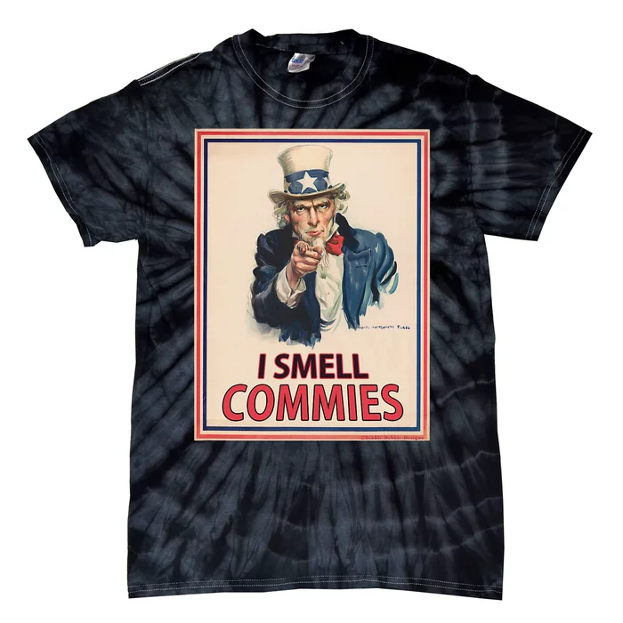 Patriotic Conservative Uncle Sam Poster I Smell Commies Tie-Dye T-Shirt