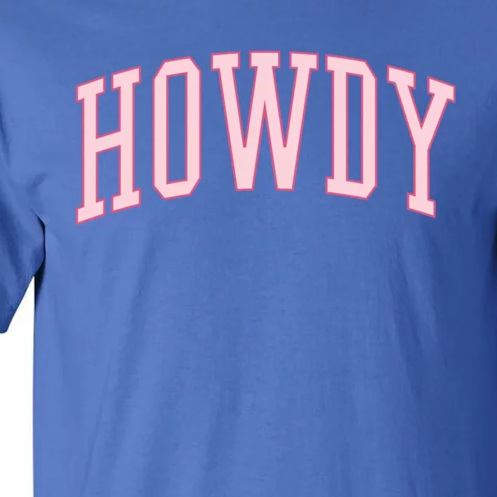 Preppy Cowgirl Varsity Pink Howdy Tall T-Shirt