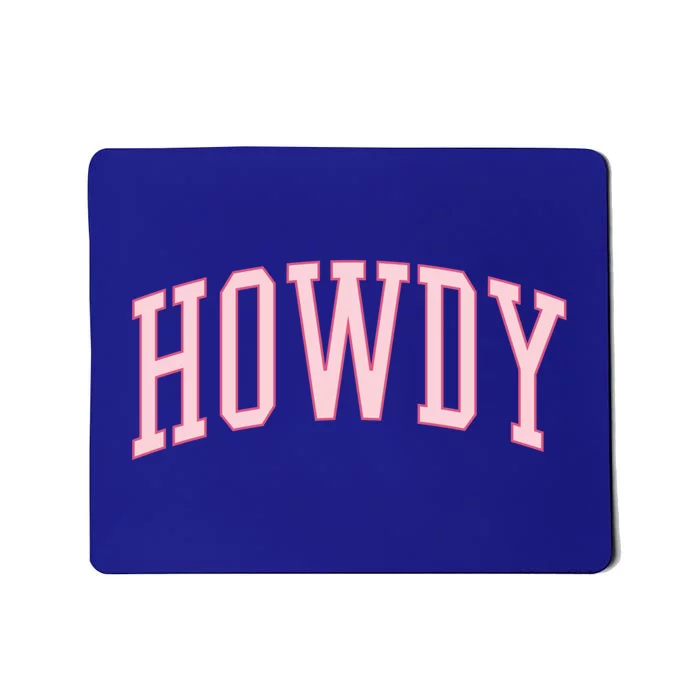 Preppy Cowgirl Varsity Pink Howdy Gift Mousepad