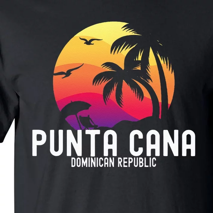 Punta Cana Vacation Punta Cana Souvenirs Dominican Republic Tall T-Shirt