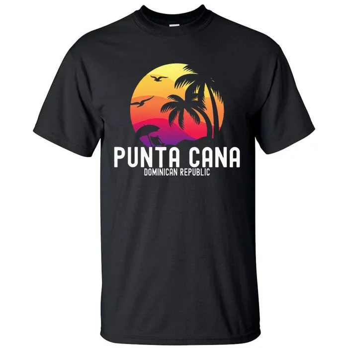 Punta Cana Vacation Punta Cana Souvenirs Dominican Republic Tall T-Shirt