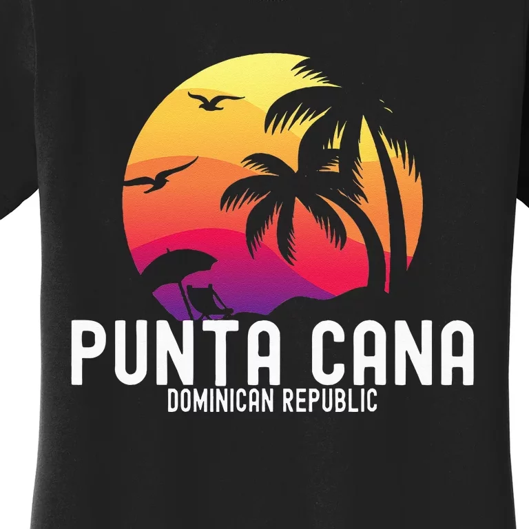 Punta Cana Vacation Punta Cana Souvenirs Dominican Republic Women's T-Shirt