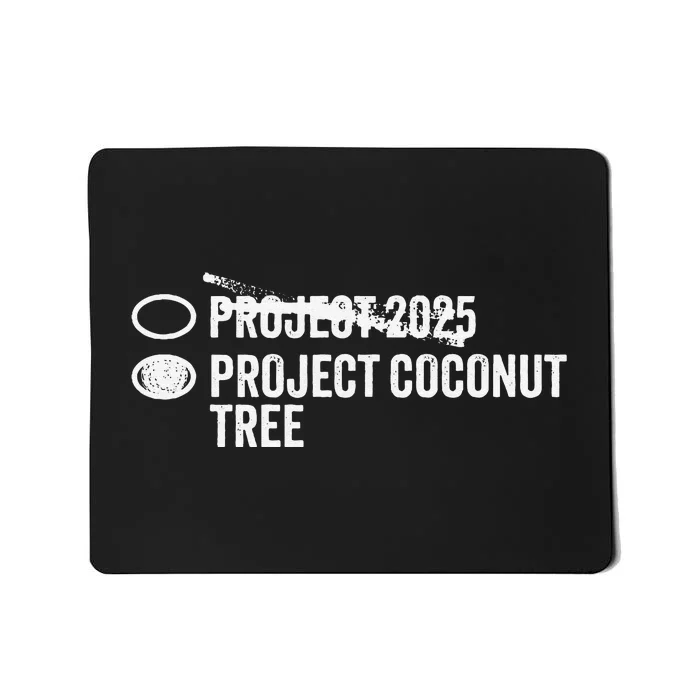 Project Coconut Vs Project 2025 Funny Voting Ballot Mousepad