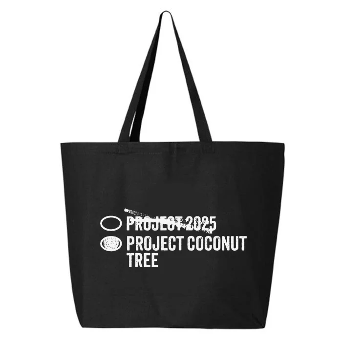 Project Coconut Vs Project 2025 Funny Voting Ballot 25L Jumbo Tote