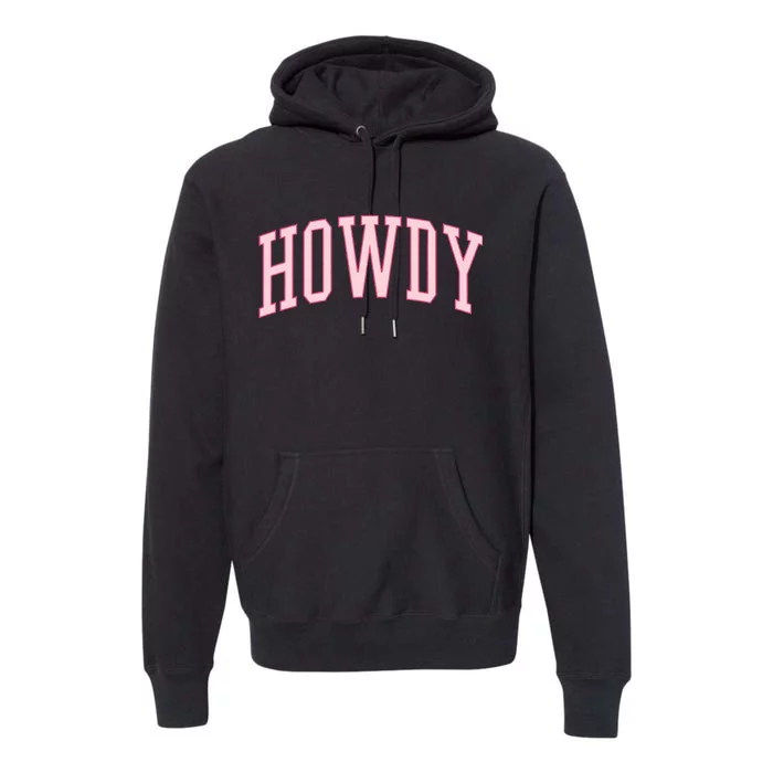 Preppy Cowgirl Varsity P.I.N.K Howdy Premium Hoodie