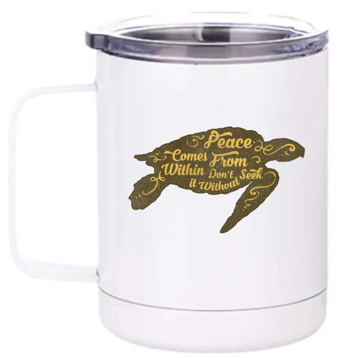 Peace Comes Within Front & Back 12oz Stainless Steel Tumbler Cup