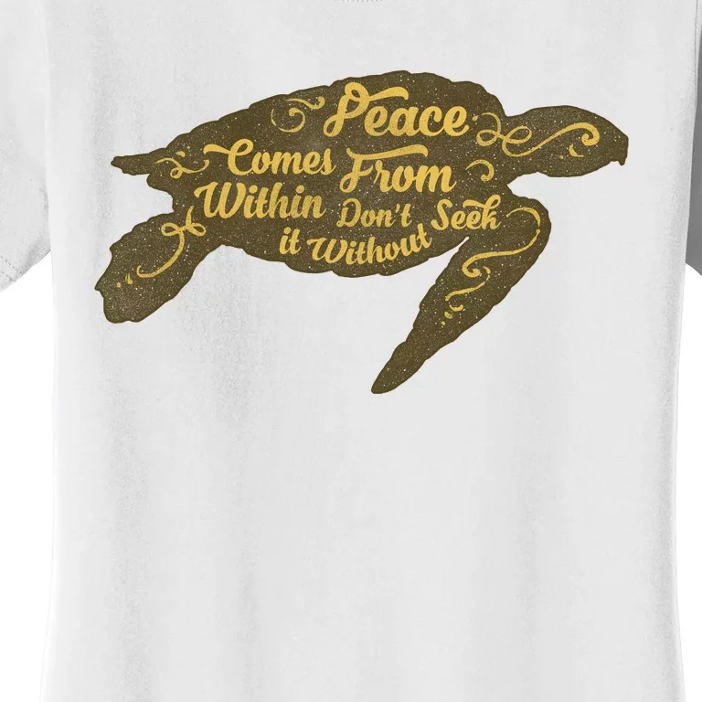 Peace Comes Within Women's T-Shirt