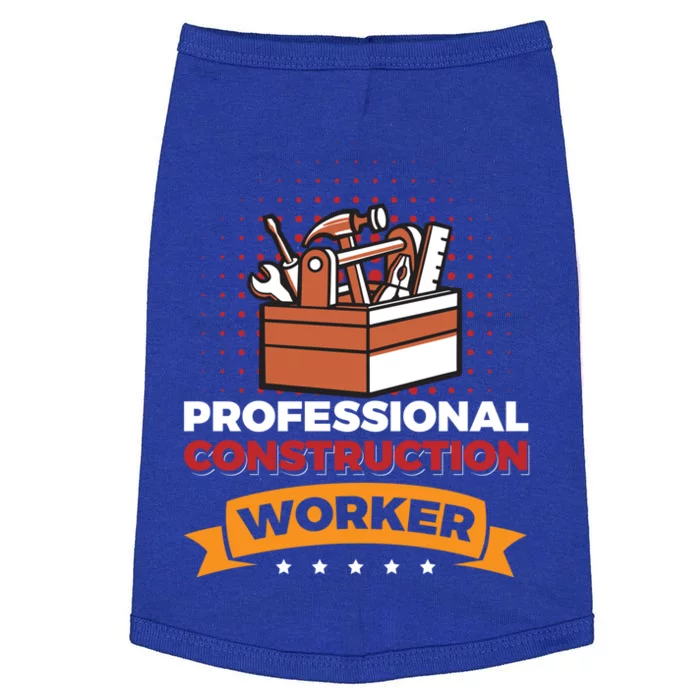 Professional Construction Worker Funny Gift Doggie Tank