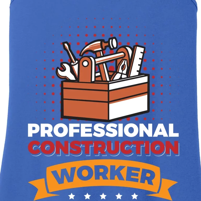 Professional Construction Worker Funny Gift Ladies Essential Tank