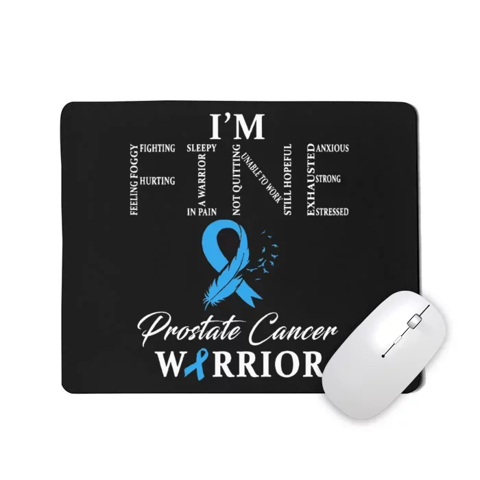 Prostate Cancer Warrior Im Fine Mousepad