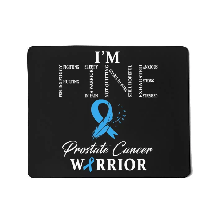 Prostate Cancer Warrior Im Fine Mousepad