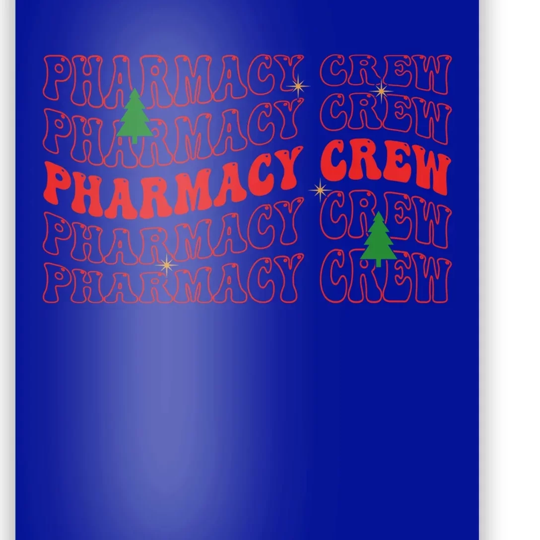 Pharmacy Crew Xmas Pharm Tech Pharmacist Christmas Meaningful Gift Poster