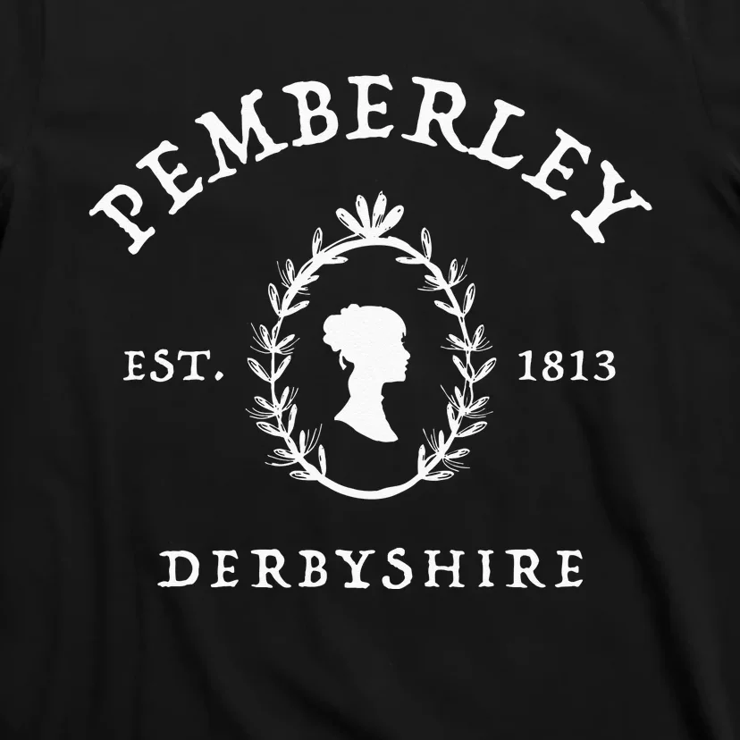 Pemberley Derbyshire 1813 Pride And Prejudice Jane Austen T-Shirt