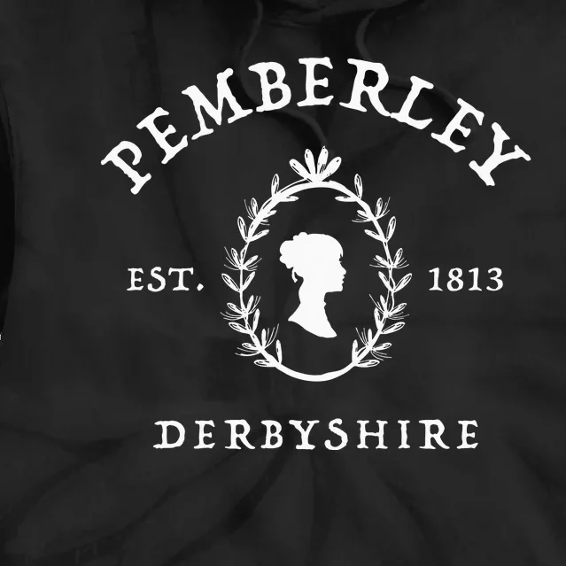 Pemberley Derbyshire 1813 Pride And Prejudice Jane Austen Tie Dye Hoodie