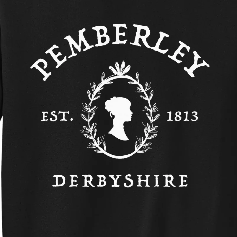 Pemberley Derbyshire 1813 Pride and Prejudice Jane Austen Sweatshirt