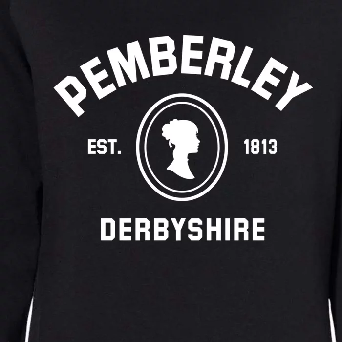 Pemberley Derbyshire 1813 Gift Pride And Prejudice Jane Austen Gift Womens California Wash Sweatshirt