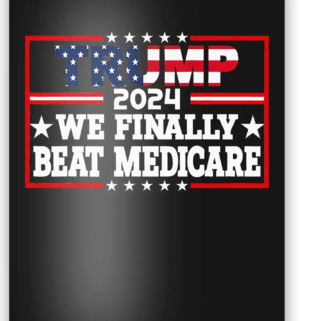 Presidential Debates 2024 We Finally Beat Medicare Poster