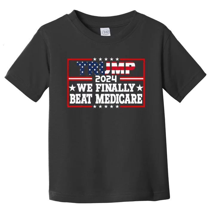 Presidential Debates 2024 We Finally Beat Medicare Toddler T-Shirt