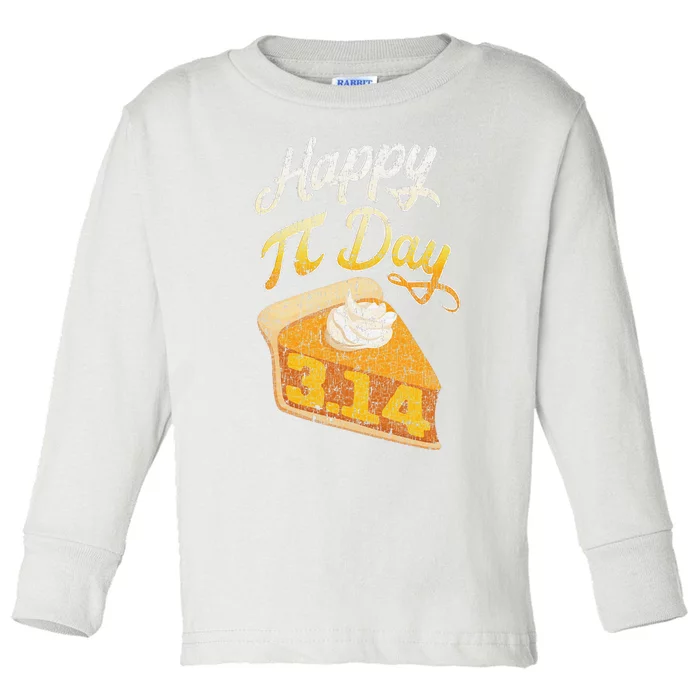 Pi Day 3 14 Slice Of Pi Math Geek Pie Lover Toddler Long Sleeve Shirt