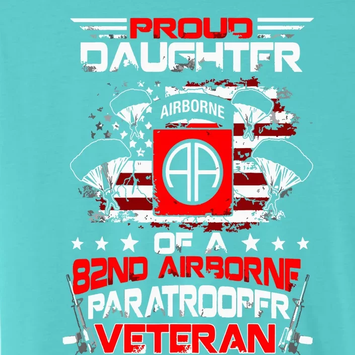 Proud Daughter 82nd Airborne Paratrooper Veteran Flag ChromaSoft Performance T-Shirt