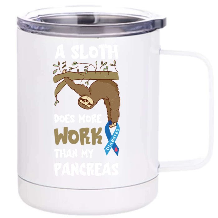 Pancreas Diabetes Awareness Work Sloth T1D Type One Diabetes Front & Back 12oz Stainless Steel Tumbler Cup