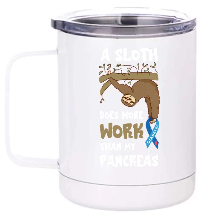 Pancreas Diabetes Awareness Work Sloth T1D Type One Diabetes Front & Back 12oz Stainless Steel Tumbler Cup