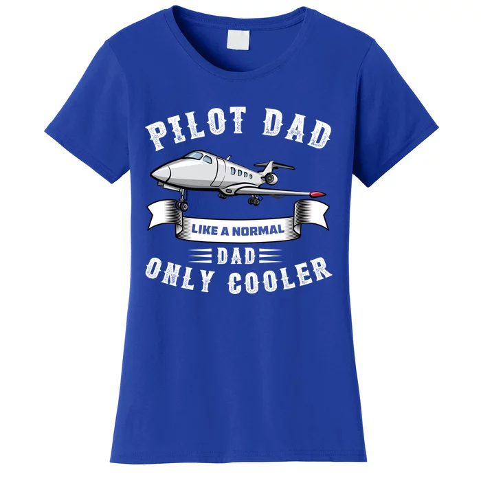 Pilot Dad Airplane Aviation Quotes Fathers Day Gift Women's T-Shirt