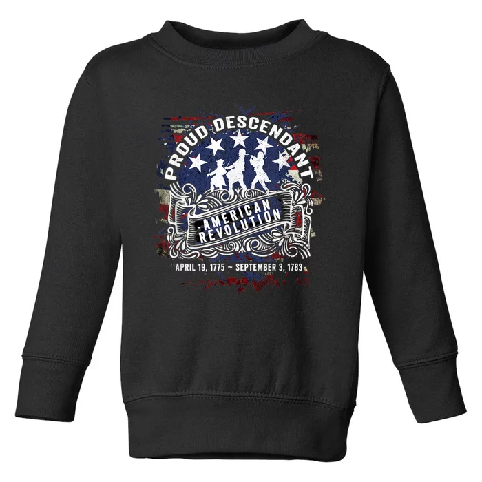 Proud Descendant American Revolution Fife And Drum Novelty Toddler Sweatshirt