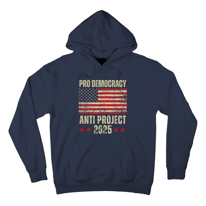 Pro Democracy Anti Project 2025 Stop Project 2025 Anti Trump Hoodie